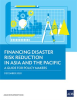 Financing_Disaster_Risk_Reduction_in_Asia_and_the_Pacific
