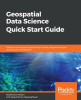 Geospatial_Data_Science_Quick_Start_Guide