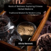 Roots_of_Wellness__Exploring_Chinese_Herbal_Medicine