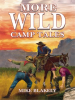 More_Wild_Camp_Tales