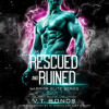 Rescued_and_Ruined
