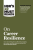 HBR_s_10_Must_Reads_on_Career_Resilience__with_bonus_article__Reawakening_Your_Passion_for_Work_
