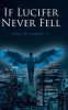 If_Lucifer_Never_Fell