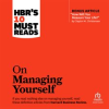 HBR_s_10_Must_Reads_on_Managing_Yourself__With_Bonus_Article__How_Will_You_Measure_Your_Life___by