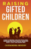 Raising_Gifted_Children__A_Guide_to_Parenting_a_Child_With_Special_Needs__Discovering_Your_Child___s_A