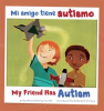 Mi_amigo_tiene_autismo_My_Friend_Has_Autism
