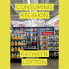 Consuming_Religion