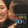 A_kiss_means_I_love_you