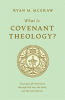 What_Is_Covenant_Theology_