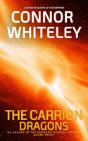 The_Carrion_Dragons__An_Agents_of_the_Emperor_Science_Fiction_Short_Story