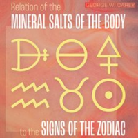 Relation_of_the_Mineral_Salts_of_the_Body_to_the_Signs_of_the_Zodiac