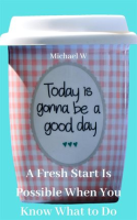 A_Fresh_Start_Is_Possible_When_You_Know_What_to_Do