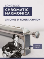 Songbook_Chromatic_Harmonica__15_Songs_by_Robert_Johnson