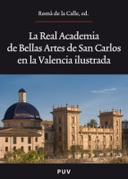 La_Real_Academia_de_Bellas_Artes_de_San_Carlos_en_la_Valencia_ilustrada