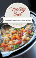 Healthy_Diet__Lose_Belly_Fat_and_Slow_Cooker_Recipes