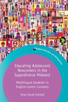 Educating_Adolescent_Newcomers_in_the_Superdiverse_Midwest