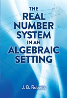The_Real_Number_System_in_an_Algebraic_Setting