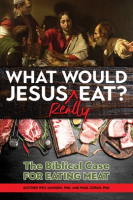 What_Would_Jesus_Really_Eat_