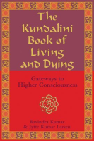 The_Kundalini_Book_Of_Living_And_Dying