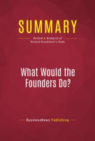 Summary__What_Would_the_Founders_Do_