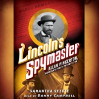 Lincoln_s_Spymaster__Allan_Pinkerton__America_s_First_Private_Eye