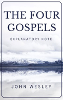 The_Four_Gospels_-_John_Wesley_s_Explanatory_Note