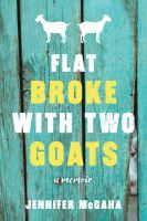 Flat broke with two goats