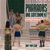 Pharaohs_and_Government__Ancient_Egypt