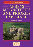 Abbeys_Monasteries_and_Priories_Explained