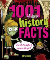 1001_Hideous_History_Facts