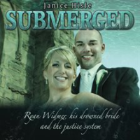 Submerged__Ryan_Widmer__his_drowned_wife_and_the_justice_system
