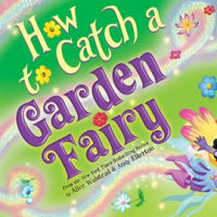 How_to_Catch_a_Garden_Fairy