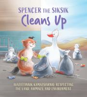 Spencer_the_Siksik_cleans_up
