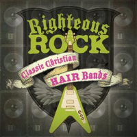 Righteous_Rock__Classic_Christian_Hair_Bands