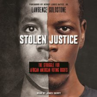 Stolen_Justice__The_Struggle_for_African_American_Voting_Rights