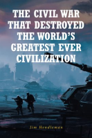 The_Civil_War_That_Destroyed_the_World_s_Greatest_Ever_Civilization