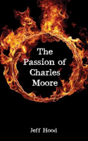 The_Passion_of_Charles_Moore