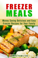 Freezer_Meals__Money_Saving_Delicious_and_Easy_Freezer_Recipes_for_Your_Family