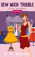 Sew_Much_Trouble__Cozy_Mystery_Short_Story