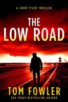 The_Low_Road__A_John_Tyler_Thriller