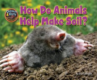 How_Do_Animals_Help_Make_Soil_