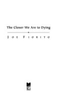 The_closer_we_are_to_dying