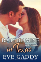 Baby_Be_Mine_In_Texas