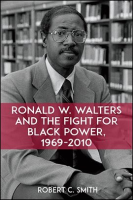 Ronald_W__Walters_and_the_Fight_for_Black_Power__1969-2010