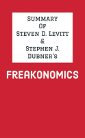 Summary_of_Steven_D__Levitt___Stephen_J__Dubner_s_Freakonomics