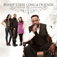 Bishop_Eddie_Long___Friends_The_Kingdom_Vol_1