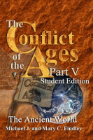 The_Conflict_of_the_Ages_Student_Edition_V_The_Ancient_World