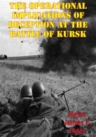 The_Operational_Implications_Of_Deception_At_The_Battle_Of_Kursk