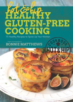 Hot_and_Hip_Healthy_Gluten-Free_Cooking
