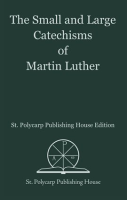 The_Small_and_Large_Catechisms_of_Martin_Luther